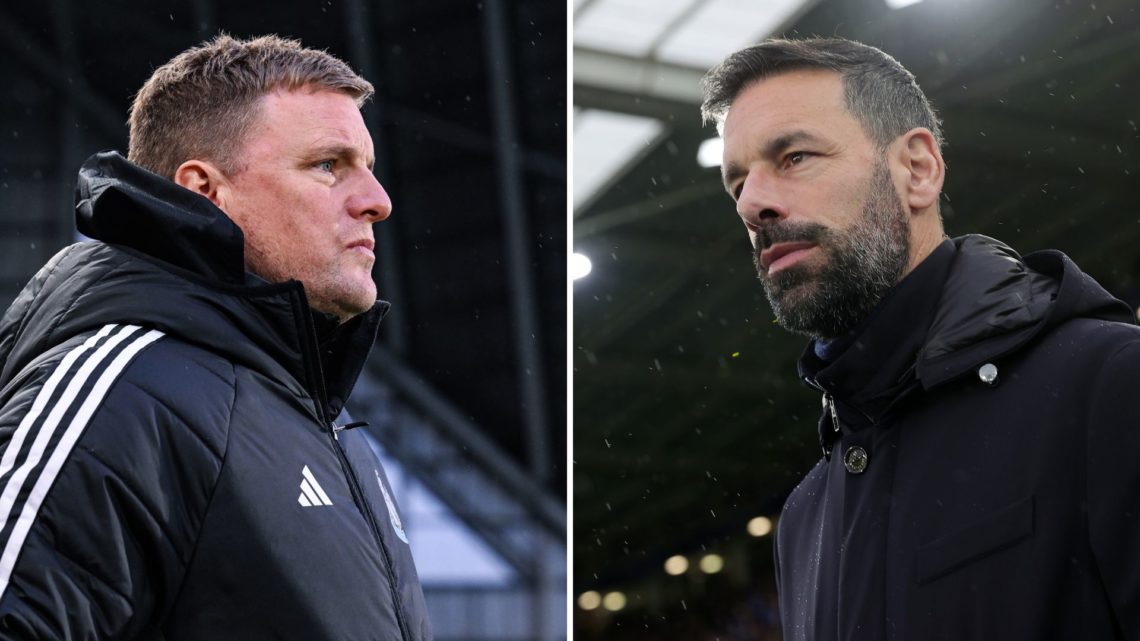 Eddie Howe and Ruud van Nistelrooy.